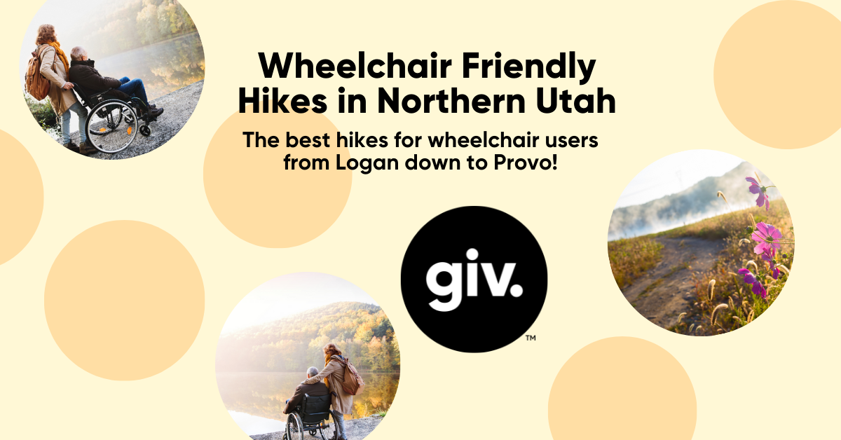Wheelchair Friendly Hikes in Northern Utah