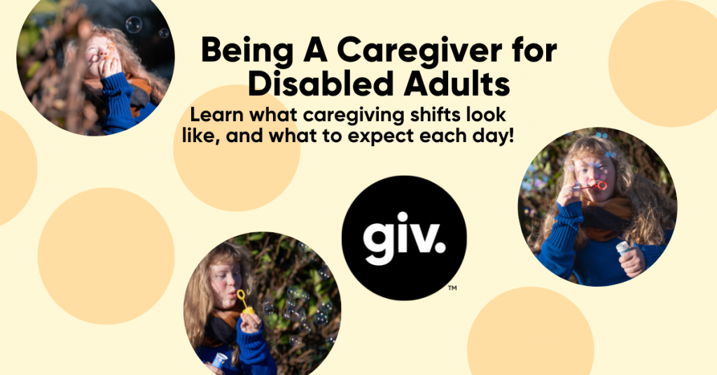Being A Caregiver for Disabled Adults BLOG