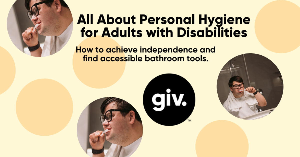 Personal Hygiene for Adults with Disabilities