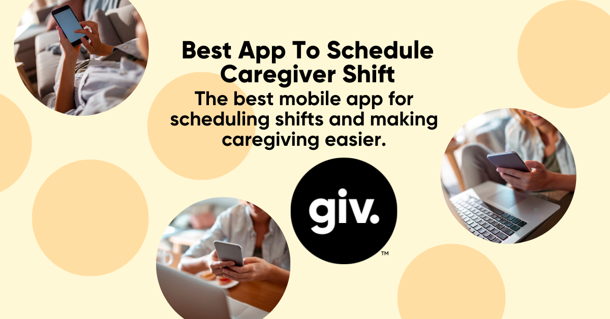App to Schedule Caregiver Shift