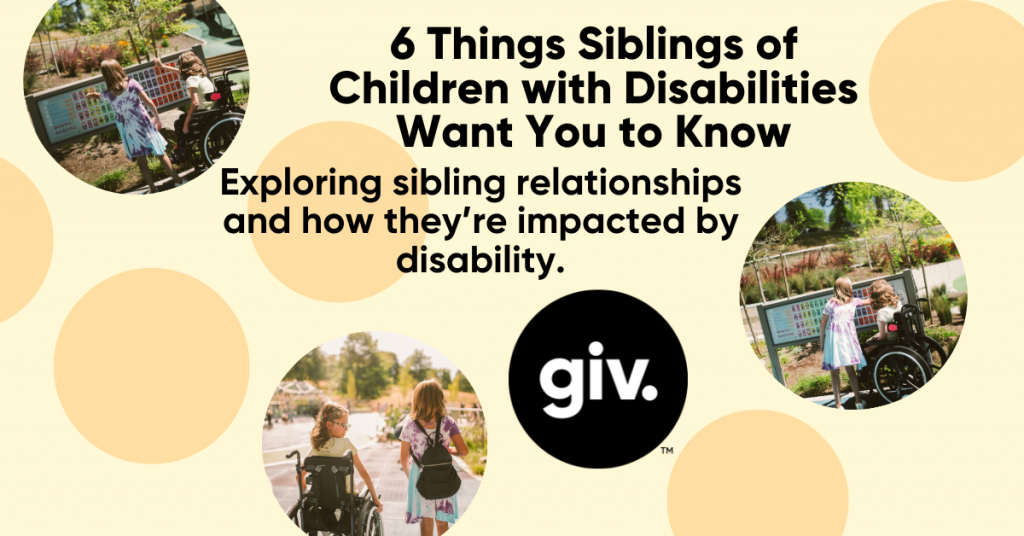 15 Things Siblings of Children with Disabilities Want You to Know BLOG
