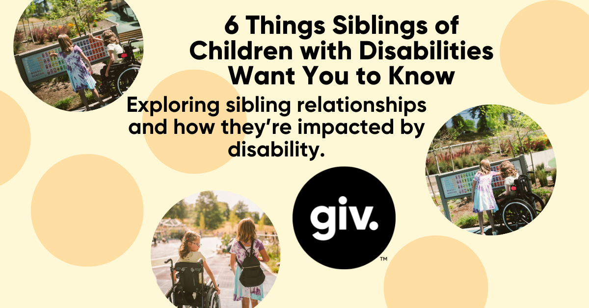 6 Things Siblings of Children with Disabilities Want You to Know