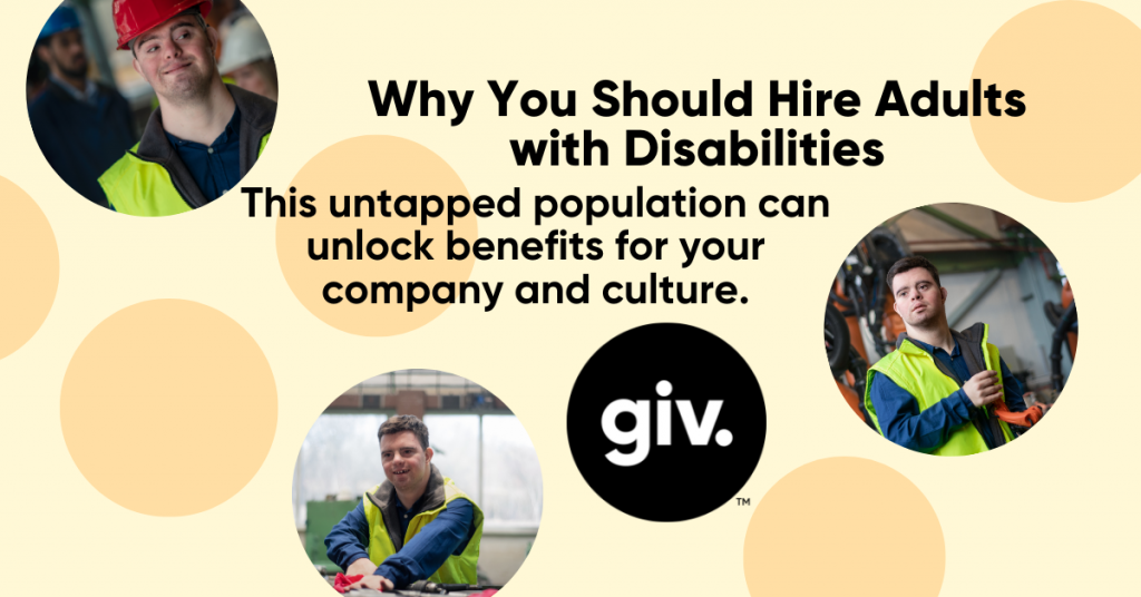 Why You Should Hire Adults with Disabilities BLOG