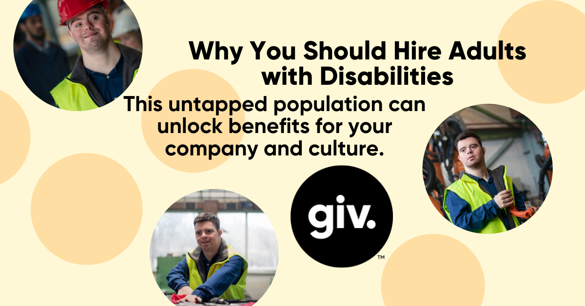 Why You Should Hire Adults with Disabilities