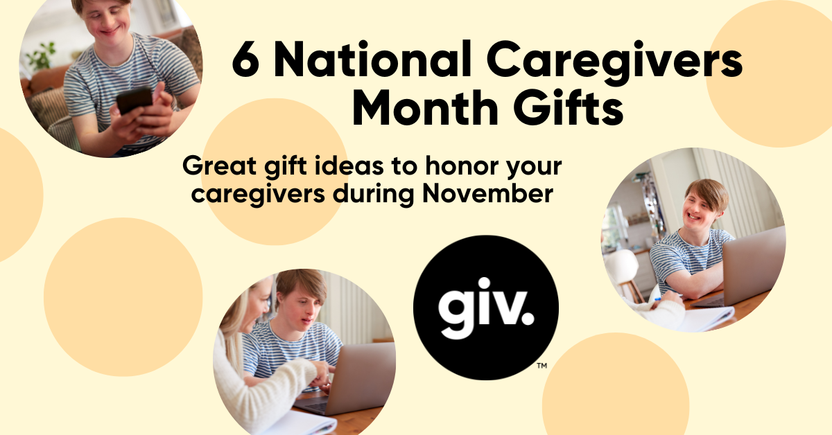 6 National Caregivers Month Gifts